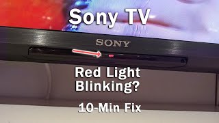 Sony TV Blinking Red Light  Blinks 4 5 6 Times  5Min Troubleshooting [upl. by Dayir]