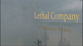 Outdoor Melody  Lethal Company [upl. by Milli]