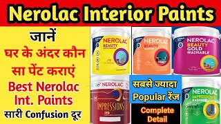 Nerolac Popular Interior Paints  घर के अंदर के Best पेंट्स  No Confusion  Full Detail [upl. by Armand515]