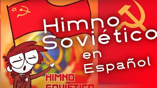 Himno de la Unión Soviética Cantada en Español  Heil Ric [upl. by Iey]