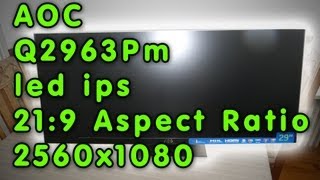 AOC Q2963PM LED IPS 219 Aspect Ratio Screen 2560x1080 Unboxing [upl. by Agbogla]