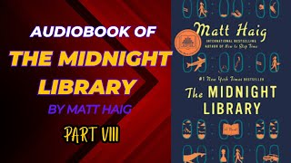 The Midnight Library Audiobook  part 8  chapter 15 part1  Novel Spotlight [upl. by Kesley]