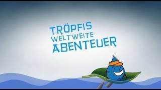 Tröpfis weltweite Abenteuer  Die lange Reise [upl. by Kernan]