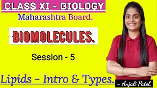 Class XI Biology  Biomolecules Lipids  Introduction and its types [upl. by Ayhdnas267]