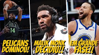 Malik Monk DECIDE no OT  Warriors segue em GRANDE FASE  Pelicans DOMINA o Pacers  Rodada NBA [upl. by Ellehcam]