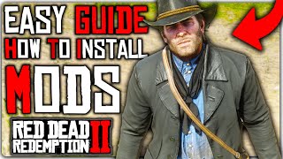 How To Install Mods for Red Dead Redemption 2 EASY GUIDE  RDR2 [upl. by Brien]