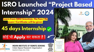 ISRO Internship 2024  Free Government Internship Certificate Stipend  IIRS Internship Certificate [upl. by Ecilef]