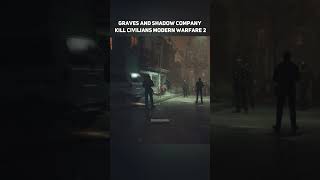 Graves and Shadow Company Kill Civilians 💀 Modern Warfare 2 shorts cod [upl. by Airotciv]