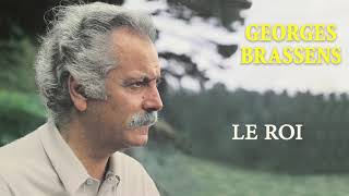 Georges Brassens  Le roi Audio Officiel [upl. by Bowman]