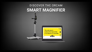 Discover the OrCam Smart Magnifier [upl. by Suinotna]