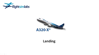 FSLabs A320X Tutorials Landing [upl. by Lidaa]