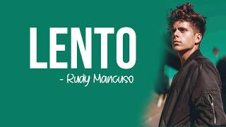 Rudy Mancuso  Lento Full HD lyrics [upl. by Ardisj]