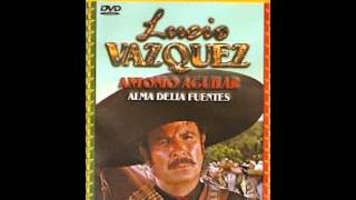 Antonio Aguilar Corrido de Lucio Vazquez Los Pavo Reales Versión Doswmv [upl. by Ferri673]