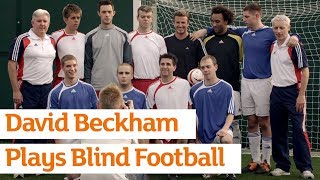 David Beckham Plays Blind Football  Paralympics  Sainsburys [upl. by Dirrej]