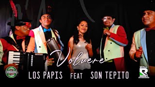 VOLVERE  LOS PAPIS RA7 FEAT SON TEPITO  VIDEO OFICIAL [upl. by Sands]