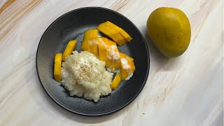 Mango Sticky Rice  Thailand Special mangorecipe dessertrecipe [upl. by Panter332]