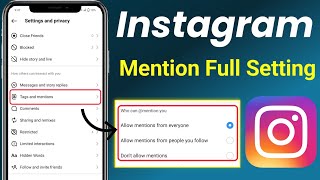 Instagram Mention Setting Explain  Instagram Mention Settings  Instagram Mention Problem [upl. by Lemaj716]