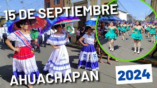 DESFILE 15 de septiembre AHUACHAPAN EL SALVADOR 2024 [upl. by Loni]