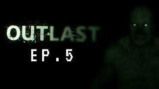 Lets play Outlast Part 5 [upl. by Eelhsa313]