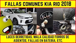 Fallas  Problemas comunes Kia Rio 2018 luces electrónica pintura [upl. by Everick248]