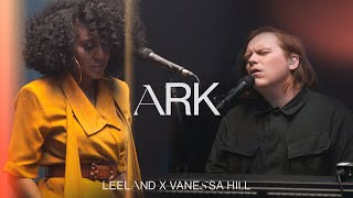 Leeland amp Vanessa Hill  Ark Official Live Video [upl. by Barn]