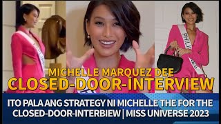 ITO PALA ang STRATEGY ni Michelle Dee sa CLOSEDDOORINTERVIEW  Miss Universe 2023 [upl. by Farley]