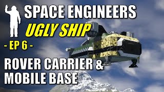 Space Engineers  EP6  Building a Rover Carrier amp Mobile Base  Lets Play [upl. by Kerad]