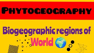 Biogeographic regions of world  Phytogeography  Bsc botany [upl. by Yule832]