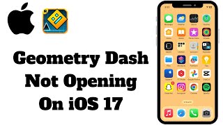 How To Fix Geometry Dash Not Opening On iOS 17  Geometry Dash Not Working On iPhone [upl. by Nylsej]