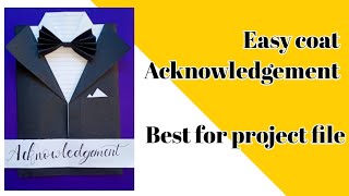 How To Make Best Acknowledgement  Coat Acknowledgement [upl. by Drew]