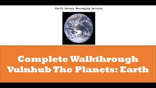 Cyber Security  Ethical Hacking  Pentesting Lab  Vulnhub  Walkthrough  The Planets Earth [upl. by Yerd302]