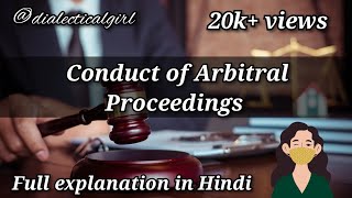 CONDUCT OF ARBITRAL PROCEEDINGS  ARBITRATION AND CONCILIATION ACT 1996  ADR  DIALECTICAL GIRL [upl. by Uaerraj]