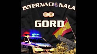 Gord  Internacionala Official Audio [upl. by Ardnwahsal991]