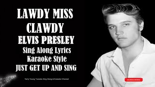 Elvis Presley Lawdy Miss Clawdy HD Sing Along Lyrics [upl. by Akinehs]