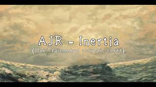 AJR  Inertia Nan Traisombud Acoustic Cover [upl. by Nnave]