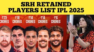 FULL RETENTION LIST OF IPL 2025  SUNRISERS HYDERABAD RETAINED PLAYERS LIST IN IPL 2025 [upl. by Alcina312]