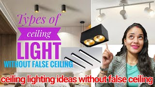 Type of ceiling light without false ceiling diff uses of ceiling light surface panel amp spot light [upl. by Hamrnand]