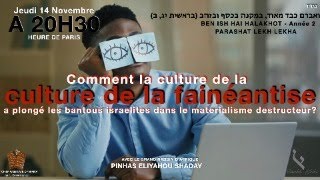 P Lekh Lekha Commentla fainéantise a plongé les bantous israélites dans le materialisme [upl. by Kingsly]