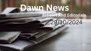 Dawn news Articles and editorials 30 August 2024explained Css2025 and other competitive Exams [upl. by Wenn]