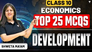 Top 25 MCQs Development  CBSE Class 10th Economics  By Shweta Maam [upl. by Eriam]