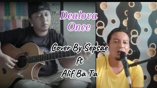 Dealova Featuring Alif Ba Ta cover [upl. by Timus]