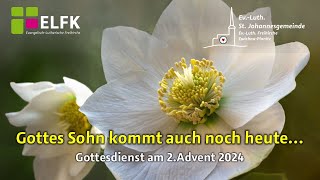 Livestream der St Johannesgemeinde zum 2Advent 2024 [upl. by Block]