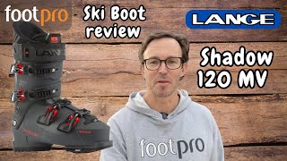 Footpro review the Lange Shadow 120 MV ski boots [upl. by Nosral]