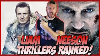 Every Liam Neeson Thriller Ranked Taken to Honest Thief [upl. by Arrik940]