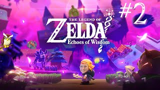 The Legend of Zelda Echoes of Wisdom  Part 2 [upl. by Ahseyi]