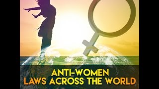 Anti Women Laws Across The World [upl. by Bluefield]