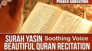 SURAH YASIN  سورة يس  Beautiful Quran Recitation  Soothing Voice SURAT YASEEN [upl. by Odeen]