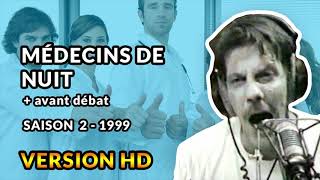 Médecins De Nuit  1999  Débats de Gérard de Suresnes HD un pouce à Selen [upl. by Newcomer]