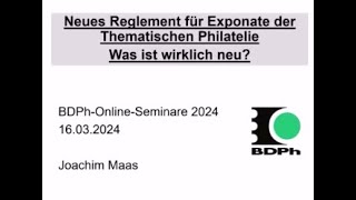 Joachim Maas Das neue Reglement für Exponate im Bereich thematische Philatelie  BDPh [upl. by Opal320]