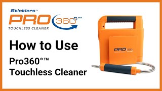 How to Use the Sticklers Pro360 Touchless Cleaner [upl. by Gilletta]